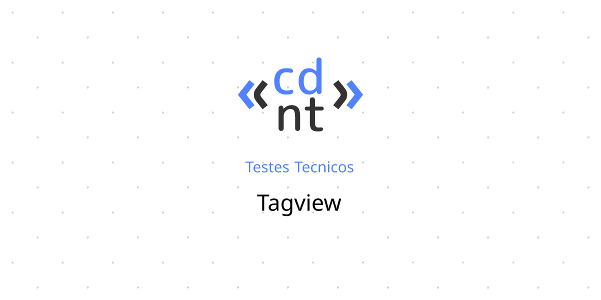 Teste técnico: Tagview | Codante.io