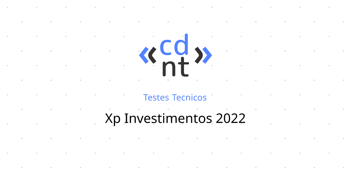 Teste técnico: XP Investimentos - 2022 | Codante.io